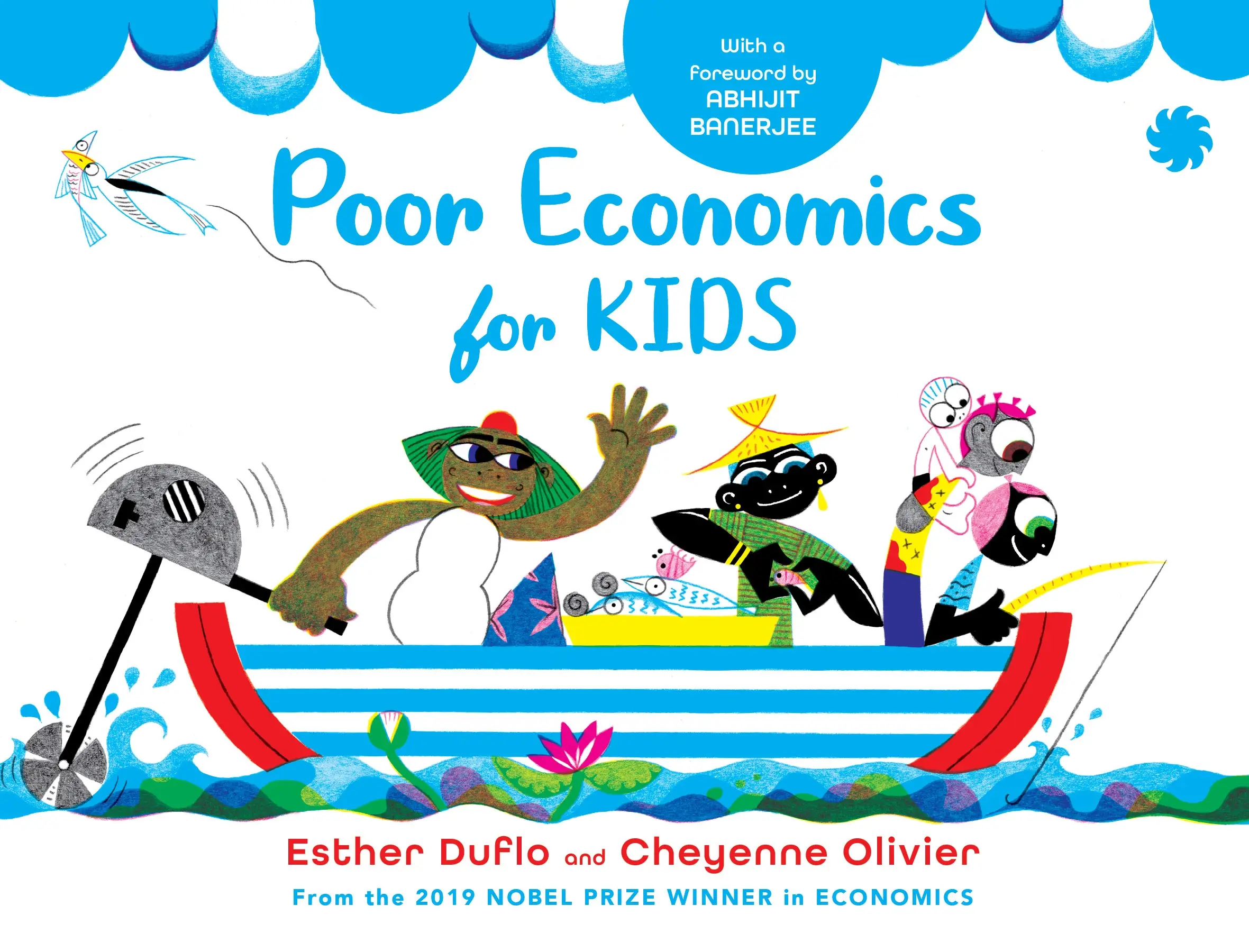 Interview: Esther Duflo and Cheyenne Olivier on Their Book Poor Economics for Kids
